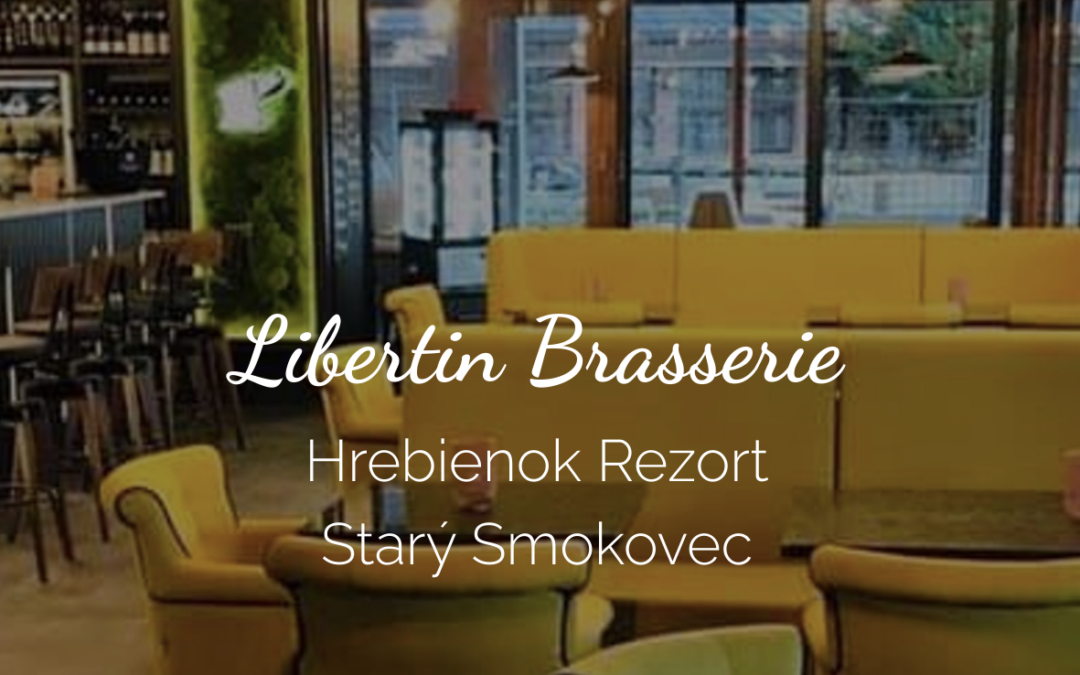 Libertin Brasserie Hrebienok Resort
